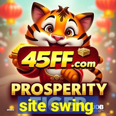site swing